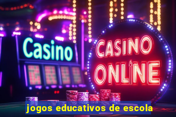 jogos educativos de escola