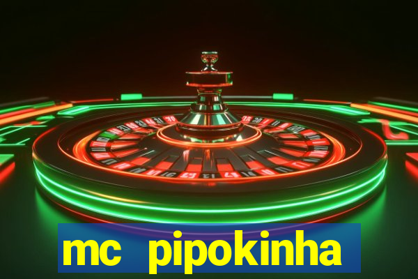 mc pipokinha privacy vazados