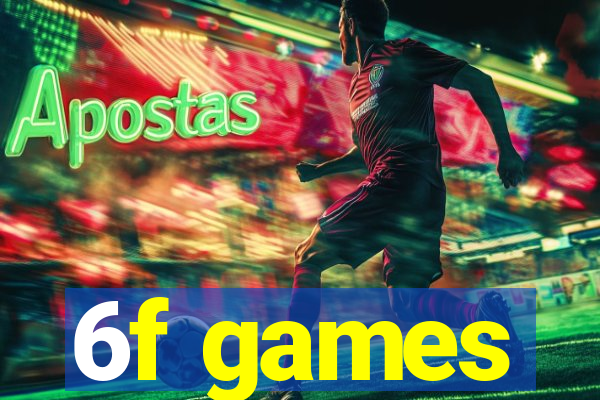 6f games