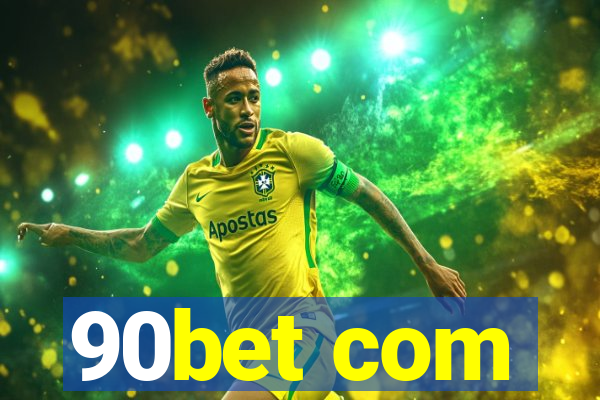 90bet com