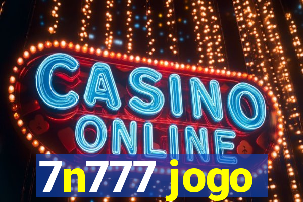 7n777 jogo