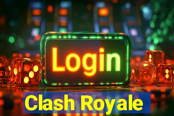 Clash Royale