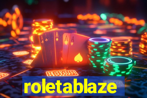 roletablaze