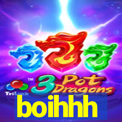 boihhh