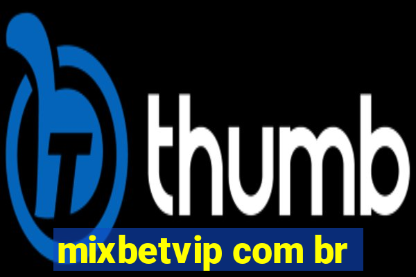 mixbetvip com br