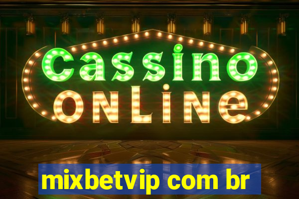 mixbetvip com br