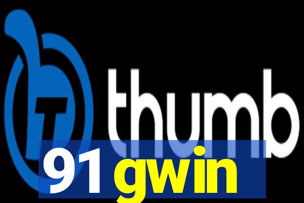 91 gwin