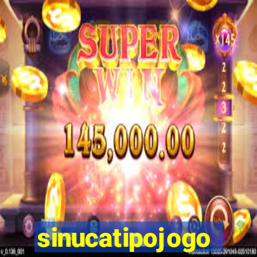 sinucatipojogo