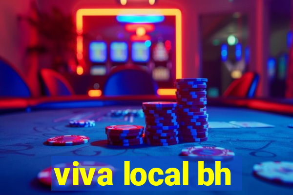viva local bh