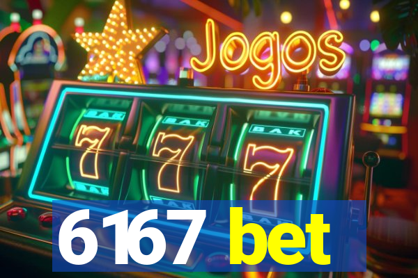 6167 bet