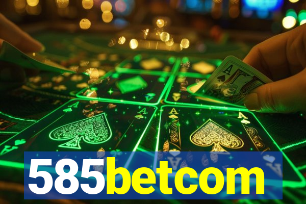 585betcom