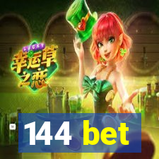 144 bet