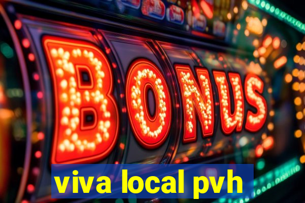 viva local pvh