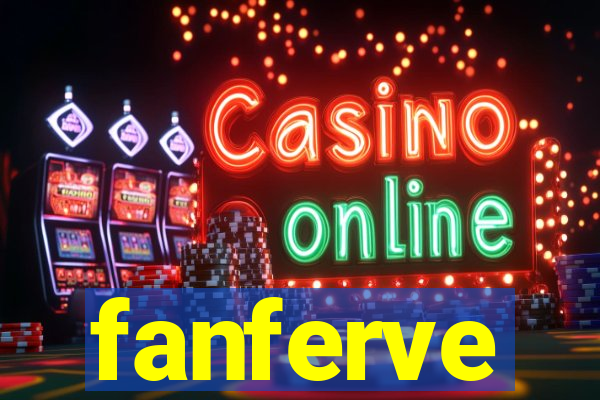 fanferve