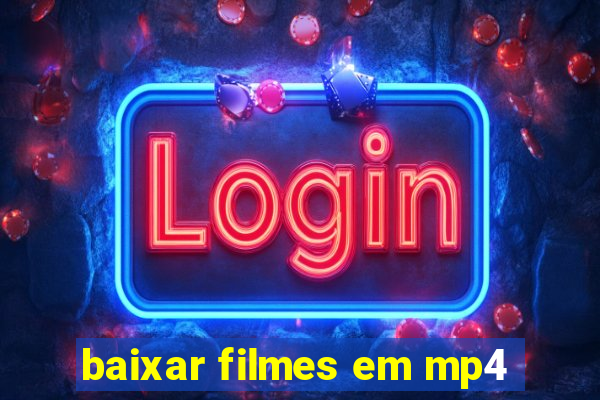 baixar filmes em mp4