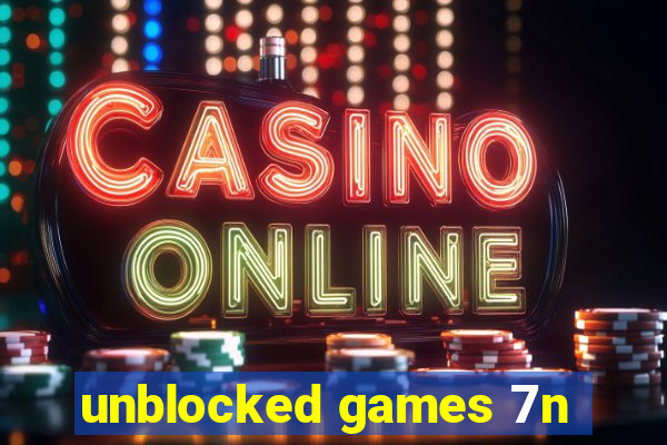 unblocked games 7n
