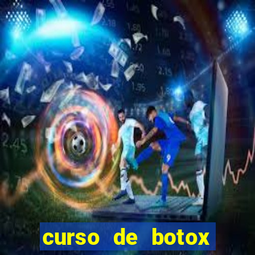 curso de botox reconhecido pelo mec