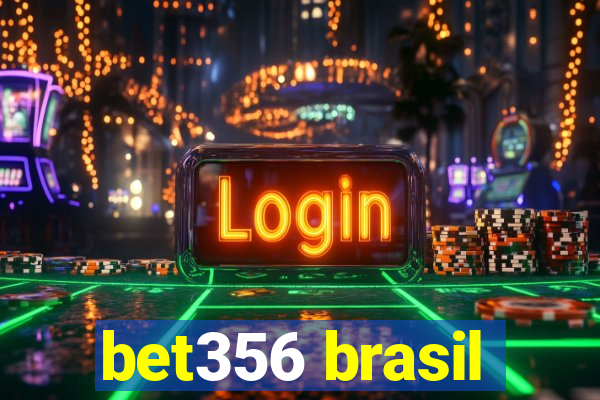 bet356 brasil