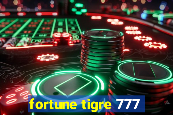 fortune tigre 777