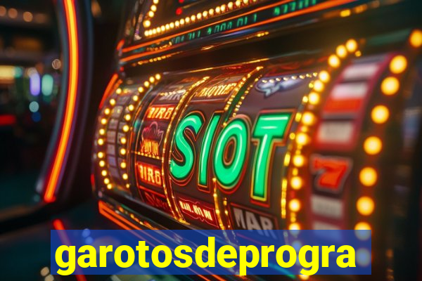 garotosdeprogramas