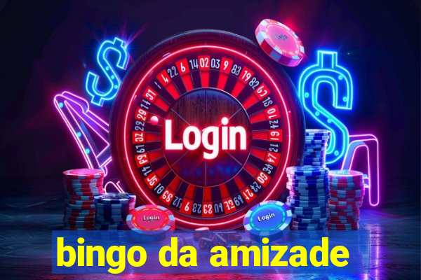 bingo da amizade