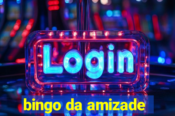 bingo da amizade