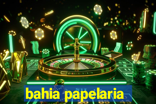 bahia papelaria