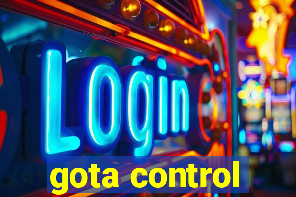 gota control
