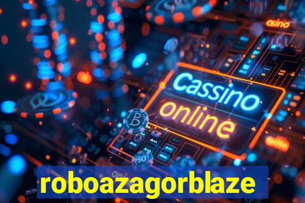 roboazagorblaze