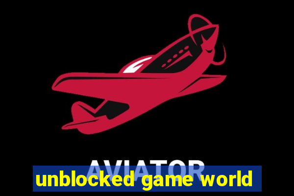 unblocked game world