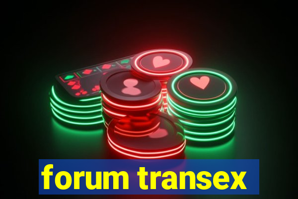 forum transex