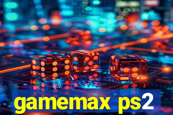 gamemax ps2