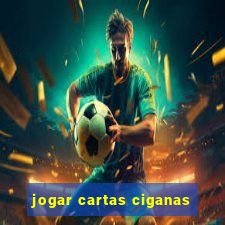 jogar cartas ciganas