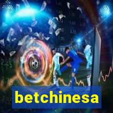 betchinesa