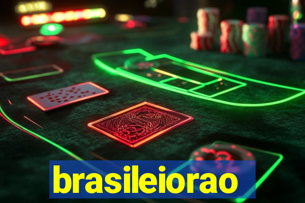 brasileiorao