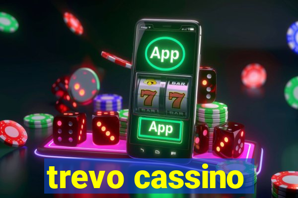 trevo cassino