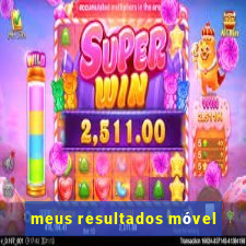 meus resultados móvel