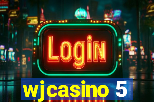 wjcasino 5