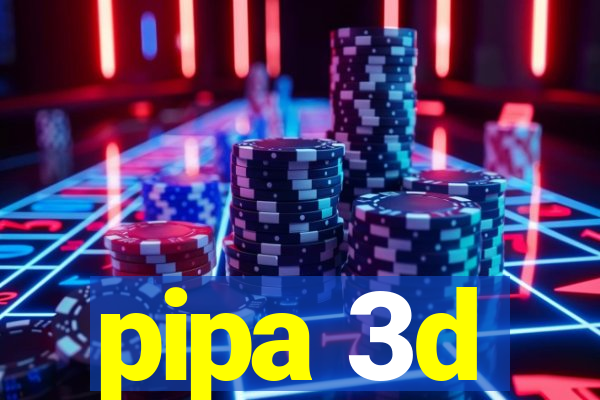 pipa 3d