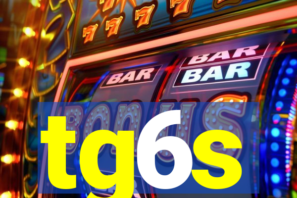 tg6s