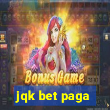 jqk bet paga