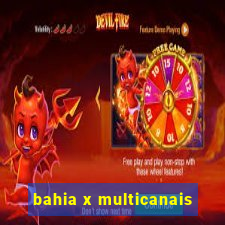 bahia x multicanais