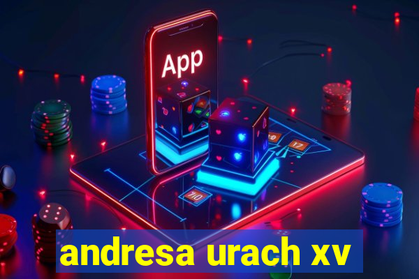 andresa urach xv