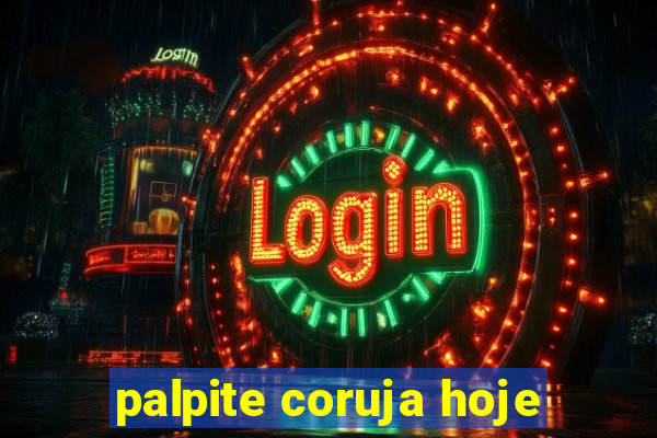 palpite coruja hoje