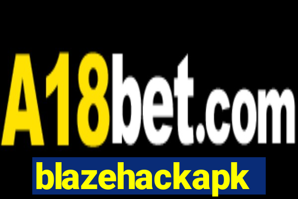 blazehackapk