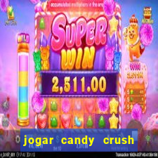 jogar candy crush saga no facebook