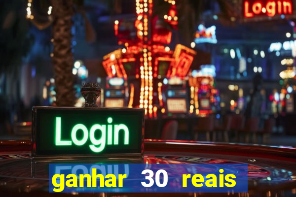 ganhar 30 reais agora no pix