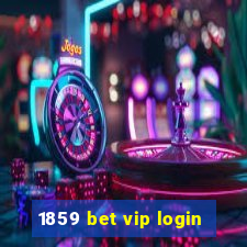 1859 bet vip login