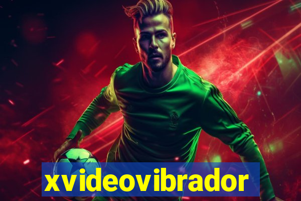 xvideovibrador