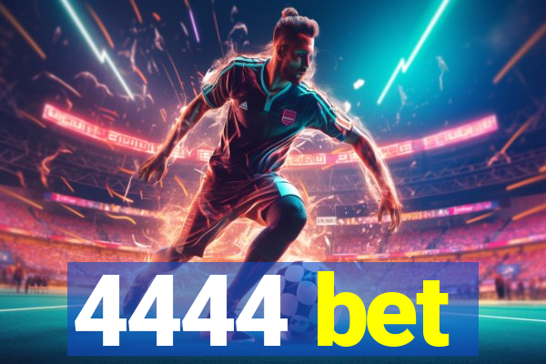 4444 bet